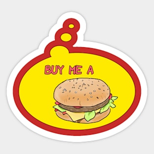 BUY ME A BURGER Sticker